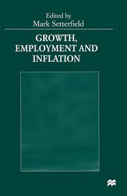Growth, Employment and Inflation|Mark Setterfield