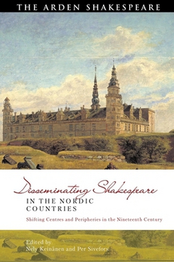 Disseminating Shakespeare in the Nordic Countries|Nely Keinänen