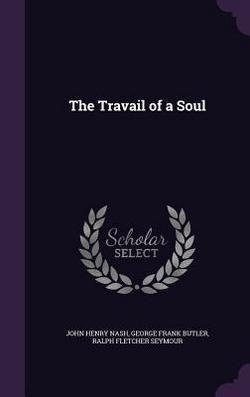 The Travail of a Soul|John Henry Nash