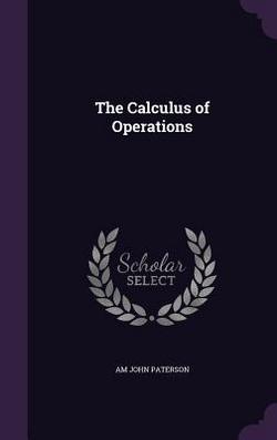 The Calculus of Operations|Am John Paterson