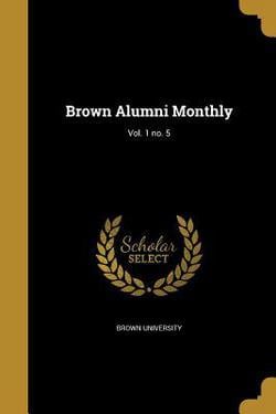 Brown Alumni Monthly|Brown University