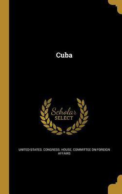 Cuba|United States Congress House Committe