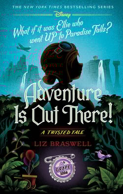 Adventure Is Out There!|Liz Braswell