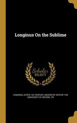 Longinus On the Sublime|Active 1st Century Longinus