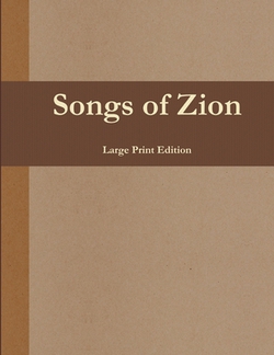Songs of Zion (Large Print Edition)|Bryce Lowrance