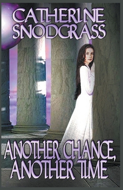 Another Chance, Another Time|Catherine Snodgrass