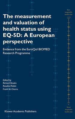 The Measurement and Valuation of Health Status Using Eq-5d|Richard Brooks
