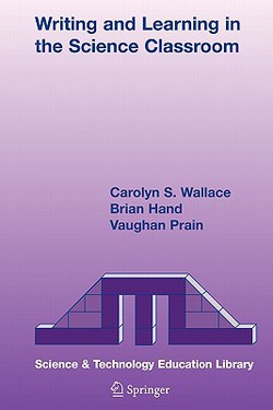 Writing and Learning in the Science Classroom|Carolyn S. Wallace