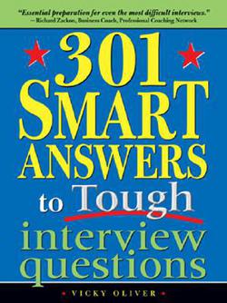 301 Smart Answers to Tough Interview Questions|Vicky Oliver