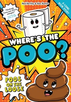 Where's the Poo? - The Comic|Alex Hunter
