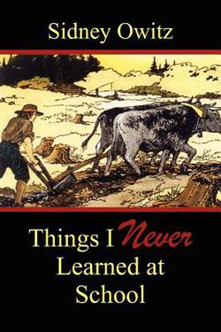 Things I Never Learned at School|Sidney Owitz