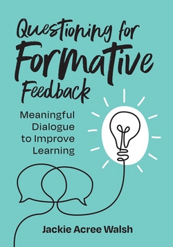 Questioning for Formative Feedback|Jackie Acree Walsh