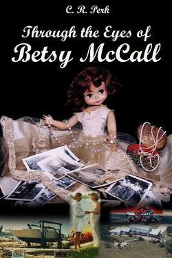 Through the Eyes of Betsy McCall|C. R. Perk