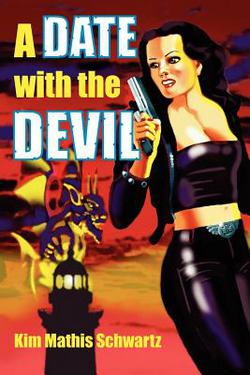 A Date with the Devil|Kim Mathis Schwartz