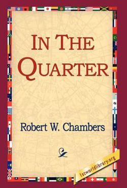 In the Quarter|Robert W. Chambers