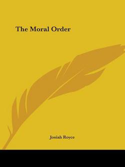 The Moral Order|Josiah Royce