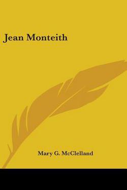Jean Monteith|Mary G. McClelland