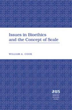 Issues in Bioethics and the Concept of Scale|William Cook