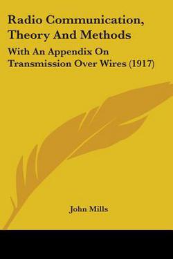 Radio Communication, Theory And Methods|John Mills
