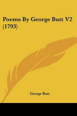 Poems By George Butt V2 (1793)|George Butt