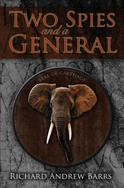 Two Spies and a General|Richard Andrew Barrs