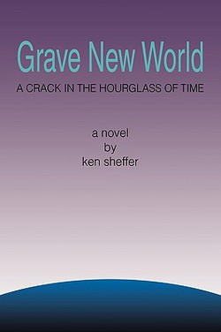 Grave New World|Ken Sheffer