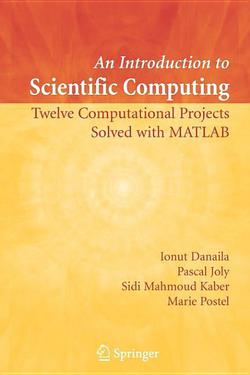 An Introduction to Scientific Computing|Ionut Danaila