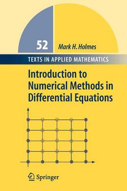 Introduction to Numerical Methods in Differential Equations|Mark H. Holmes