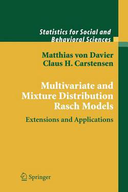 Multivariate and Mixture Distribution Rasch Models|Matthias Davier