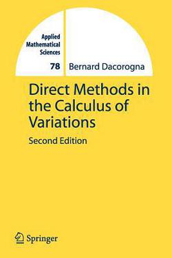 Direct Methods in the Calculus of Variations|Bernard Dacorogna