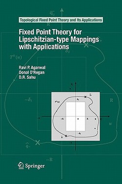 Fixed Point Theory for Lipschitzian-Type Mappings with Applications|Ravi P. Agarwal