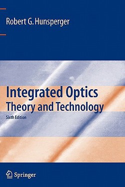Integrated Optics|Robert G. Hunsperger