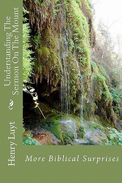 Understanding The Sermon On The Mount|Henry Luyt