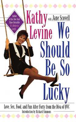 We Should Be So Lucky|Kathy Levine