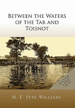Between the Waters of the Tar and Toisnot|M. E. Williams