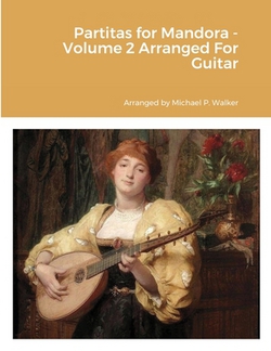 Partitas for Mandora - Volume 2 Arranged For Guitar|Michael Walker