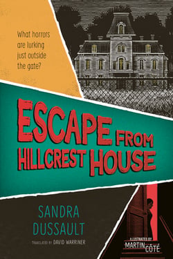 Escape from Hillcrest House|Sandra Dussault