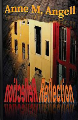Reflection|Anne M. Angell