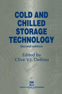 Cold and Chilled Storage Technology|C. V. J. Dellino