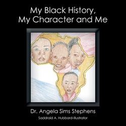 My Black History, My Character and Me|Angela Sims Stephens