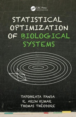 Statistical Optimization of Biological Systems|Tapobrata Panda