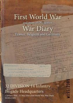 32 DIVISION 14 Infantry Brigade Headquarters|Wo95/2389