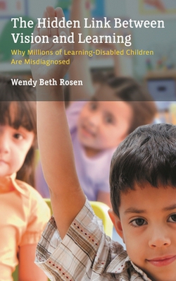 Hidden Link Between Vision and Learning|Wendy Beth Rosen