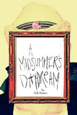A Mid-Summer's Daydream|G. B. Absher