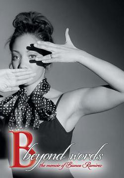 B Beyond Words|Bianca Ramirez