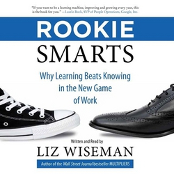 Rookie Smarts|Liz Wiseman