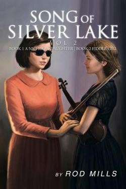 Song of Silver Lake, Vol 2|Rod Mills