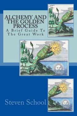 Alchemy And The Golden Process|Steven School