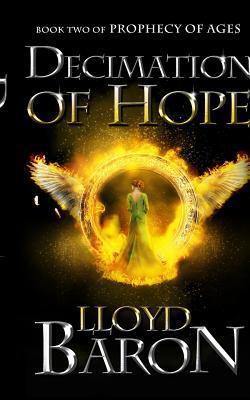Decimation of Hope|Lloyd A. Baron