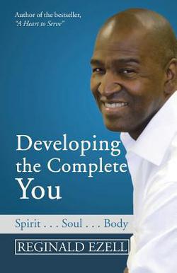 Developing the Complete You|Reginald Ezell